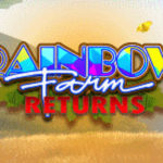 Rainbow Farm Returns