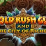 Gold Rush Gus & The City of Riches