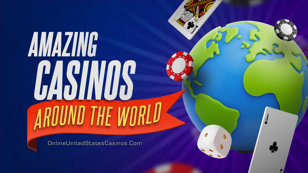 Best Casinos in the World