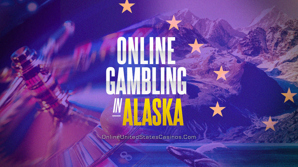 Online Gambling In Alaska