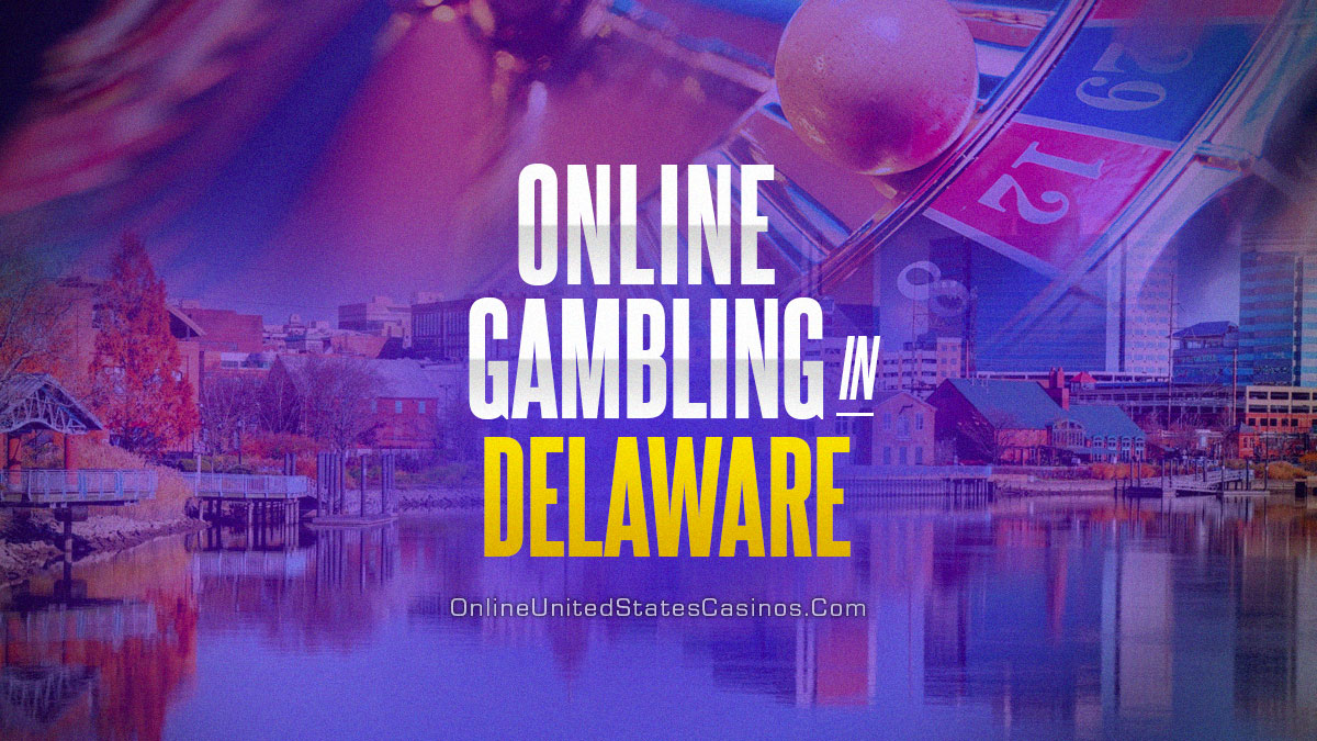 Onlne Gambling in Delaware