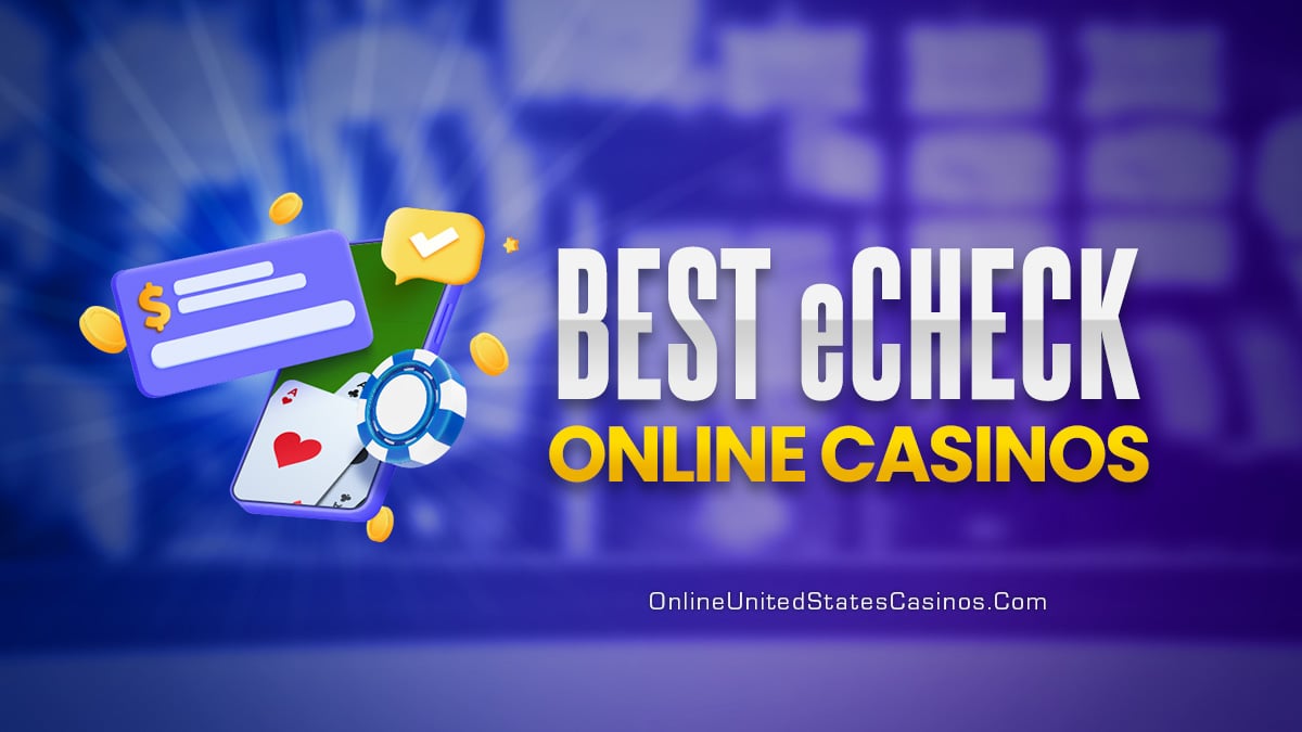 Best eCheck Online Casinos