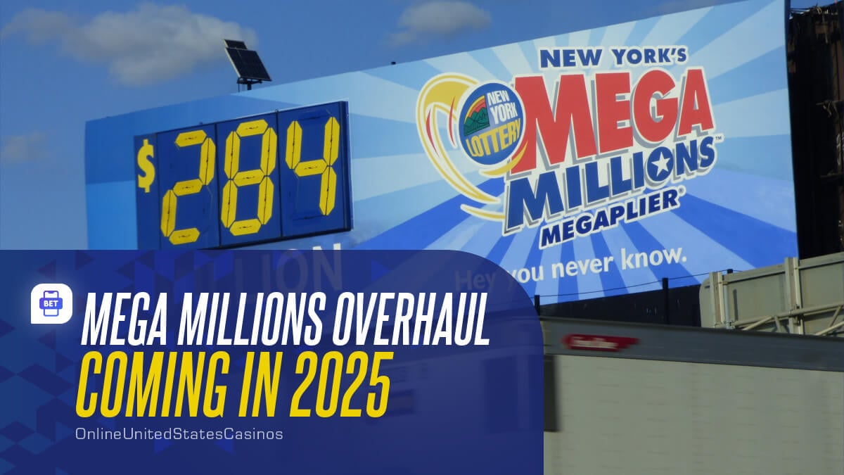 Mega Millions Overhaul Coming in 2025