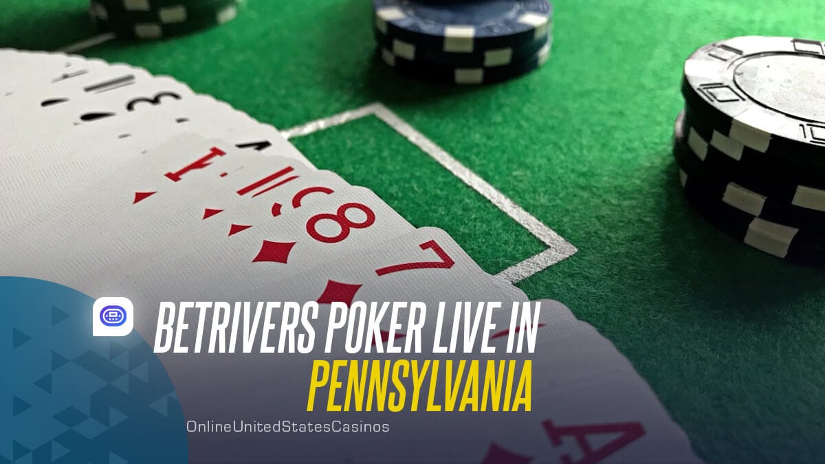 BetRivers Poker Live in Pennsylvania