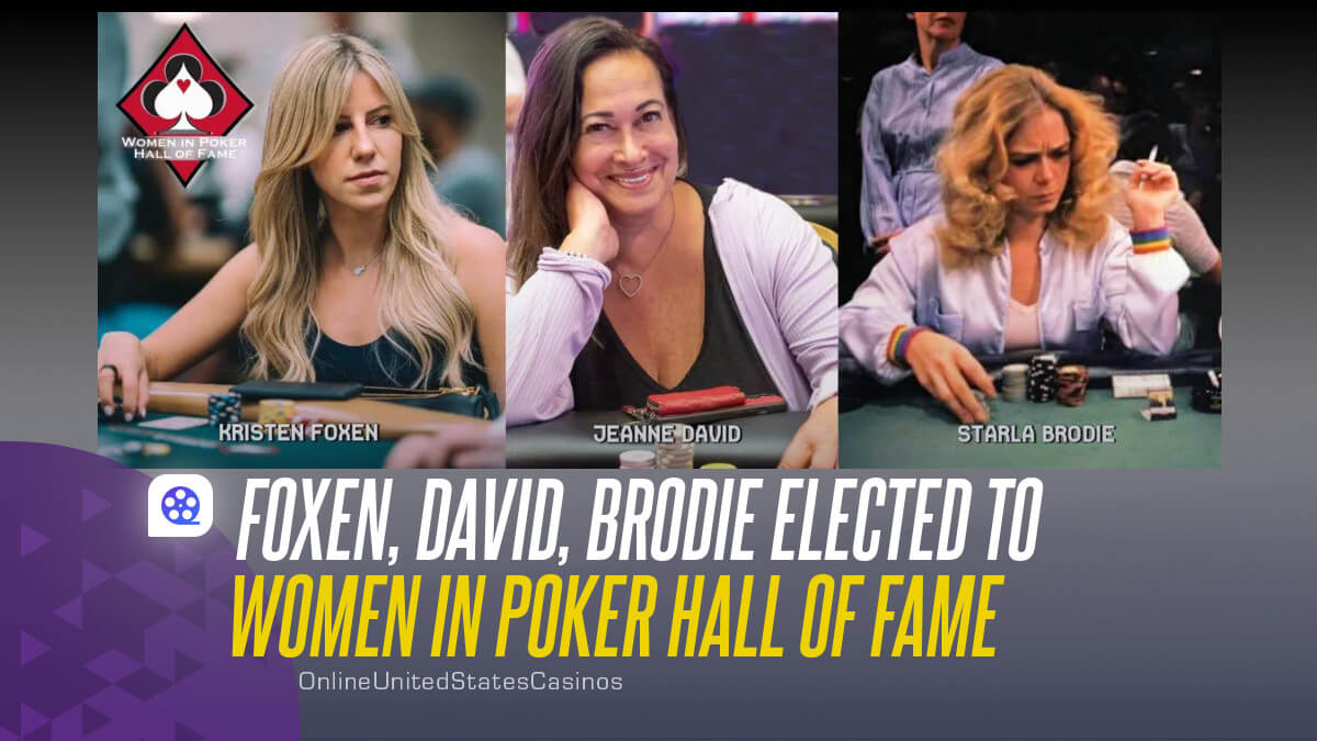 Foxen, David, Brodie Elected to Women in Poker Hall of Fame